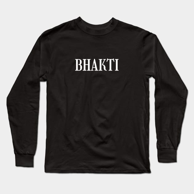 Bhakti Long Sleeve T-Shirt by BhakTees&Things